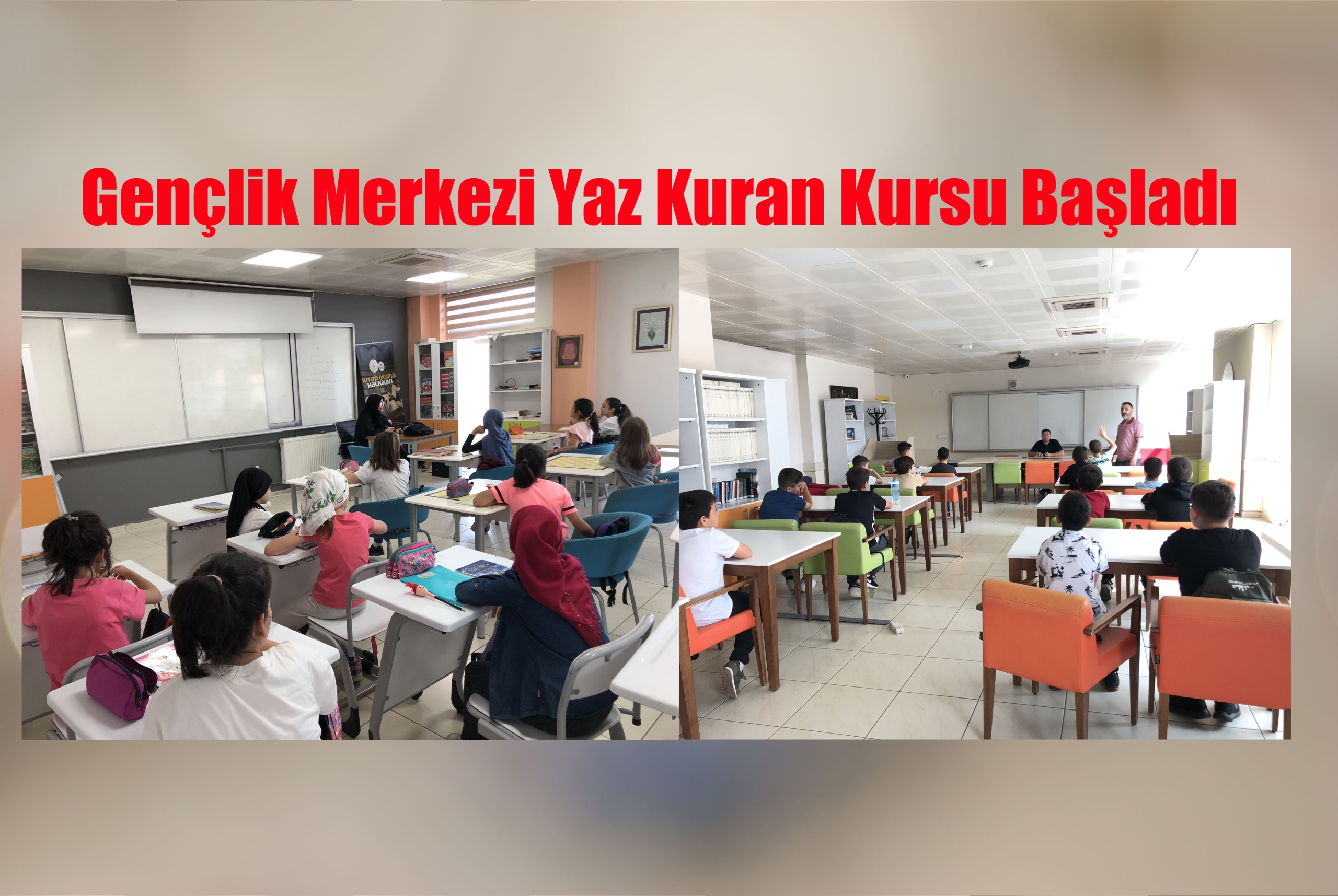 Gençlik Merkezi Yaz Kuran Kursu Başladı